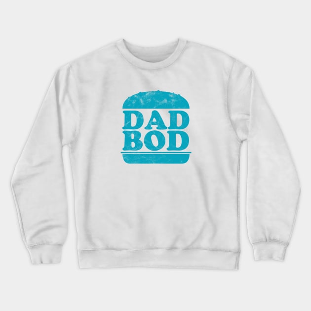 Dad bod fathers day burger Crewneck Sweatshirt by Gman_art